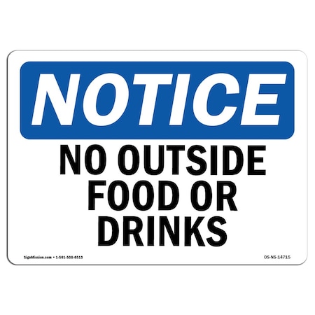 Signmission Safety Sign, OSHA Notice, 7" Height, Rigid Plastic, No Outside Food Or Drinks Sign, Landscape OS-NS-P-710-L-14715